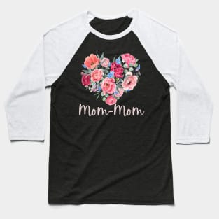 Floral Heart Mom-Mom Baseball T-Shirt